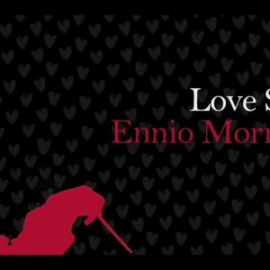 Love Songs Ennio Morricone.