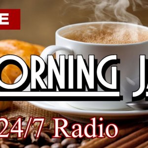 ▶️ MORNING COFFEE JAZZ Music Radio [ 247 Live Stream ] Uplifting Jazz & More For A Perfect Day